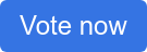 Vote now